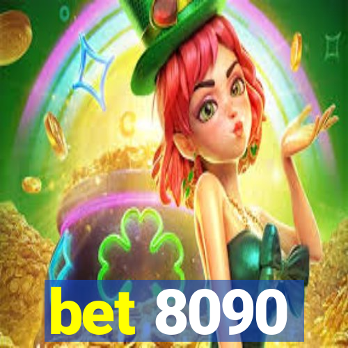 bet 8090